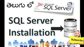 2. SQL in Telugu: SQL Server Installation