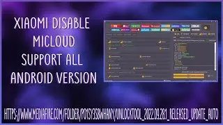 Xiaomi Disable Micloud | Qualcomm Sideload | Support All Android Version | Unlock Tool
