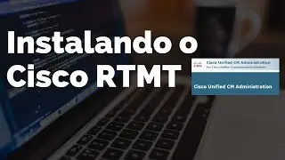 Instalando o Cisco RTMT