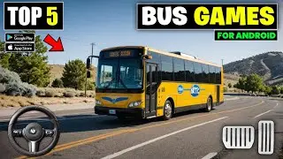 Top 5 Bus Simulator Games For Android 2024 | Best bus simulator games for android
