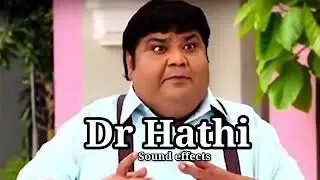 Dr Hathi | Tarak mehta ka oota chashma | background music sound effects tmkoc bgm soundtrack