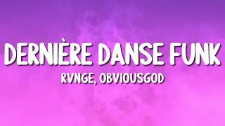 RVNGE, Obviousgod - DERNIÈRE DANSE FUNK (Lyrics)