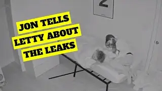 (Fishtank.Live) JON TELLS LETTY ABOUT HER LEAKED VIDEOS
