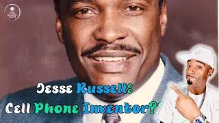 How Black Inventor Jesse Russell Impacted The Cell Phone Industry!!