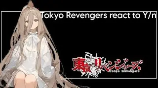 Tokyo Revengers react to Y/u