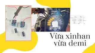 ✅ Chế mạch vừa xinhan vừa demi cho xe