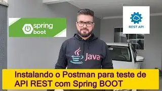 Instalando o Postman para teste de API REST com Spring BOOT