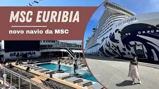 MSC Euribia: vídeo completo do novo navio