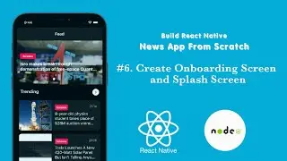 #6. Create Onboarding and Splash Screen of Our App || Build News App (Redux, Redux-Persist)