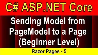 (Beginner Level) Sending Model from PageModel to a Page (Razor Pages - 5) | ASP.NET Core 5 Tutorial