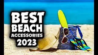 👉18 Must-Have Beach Accessories for 2023 | Upgrade Your Beach Day Experience! | Review Spot