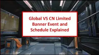Global VS CN Limited Banner Event and Schedule Explained | Arknights