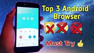 Fastest web browser for Android 2020 | best android browser