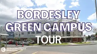 Bordesley Green Campus Tour | South & City College Birmingham