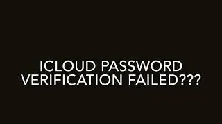 ICLOUD PASSCODE VERIFICATION FAILED??? Try this step