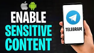 How to Enable Sensitive Content on Telegram App (iOS & Android) | 2026 Guide ✅