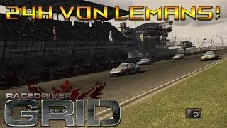 Die 24H von LeMans! | Racedriver Grid #003 [FULL HD] [60 FPS]