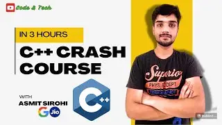 C++ Crash Course in 3 hours || Code&Tech || #C++
