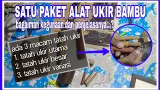 Alat Tatah Ukiran Bambu - kegunaan dan penjelasanya