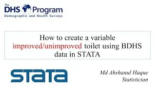 How to create a variable improved/unimproved toilet using BDHS data in STATA