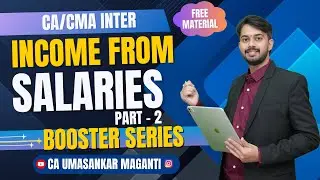 INCOME FROM SALARIES | PART - 2 | DIRECT TAXATION | BOOSTER SERIES | @CAUmasankar