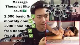 Massage Therapist Dito sa SAUDI 2,500 basic SALARY + Monthly commission 🤑🤑🇸🇦