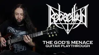 REBAELLIUN - The God's Menace (Official Guitar Playthrough)