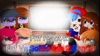 ¦¦FnF react to FnF Vs. Sonic.Exe mod¦¦just destroyed my storage yay¦¦
