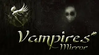 Dark Music - Vampire's Mirror (vampire music)