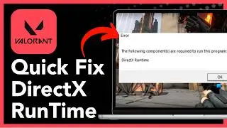 How To Fix Valorant DirectX Runtime Error On Windows - Step By Step (2026 Tip)