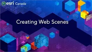 Creating Web Scenes with ArcGIS Pro