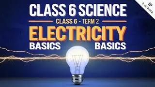 Class 6 Science – Term 2 - Unit 2 Electricity | Part 1 #Class6 #Electricity #term2science #samacheer