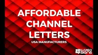 AFFORDABLE CHANNEL LETTERS