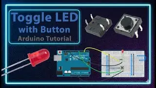 How To Make Arduino Button Toggle LED