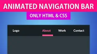 Animated Navigation Bar Tutorial | HTML & CSS