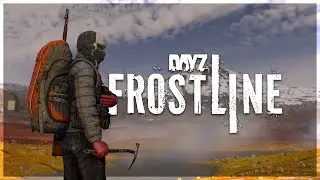 What is DayZ Frostline?! (New DLC)