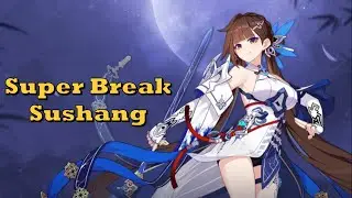 Super Break Sushang | Honkai: Star Rail MoC 11 Showcase