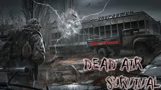 S.T.A.L.K.E.R Dead Air-Survival (#12)