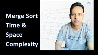 📊 Merge Sort Time & Space Complexity: Comprehensive Analysis with Visuals & Examples