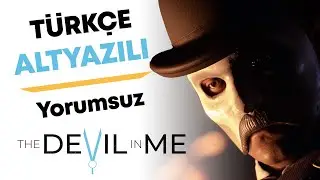 The Devil in Me Türkçe Altyazılı Tek Bölüm Tüm Oyun Bütün Hikaye Yorumsuz🎬 [2k 60 Fps]