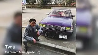 Tyga - Ice Cream Man speed up