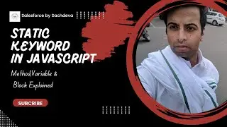 static Keyword in JavaScript || Methods, Variables & Blocks Explained