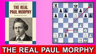 The Real Paul Morphy | Morphy vs Loewenthal, London 1858