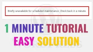 Wordpress - Briefly unavailable for scheduled maintenance. Check back in a minute.