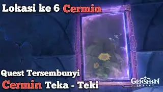 Lokasi ke 6 Cermin Fontaine,Hidden Quest,Genshin Impact