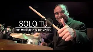 Don Medardo y sus Players - Solo tú (Mauricio Luzuriaga)