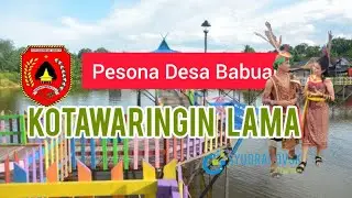 PESONA DESA BABUAL KOTAWARINGIN LAMA
