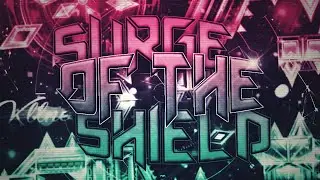 Verified! | Surge of the Shield | (Extreme Demon) | By: Geo & others | Geometry Dash [2.1]