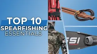 Top 10 Spearfishing Essentials 