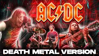 AC/DC - Shot In The Dark (DEATH METAL all instruments cover)